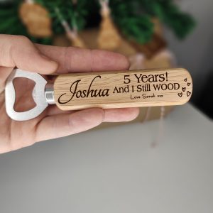 Personalised 5 Year Anniversary Wooden Bottle Opener: Funny Love Gift